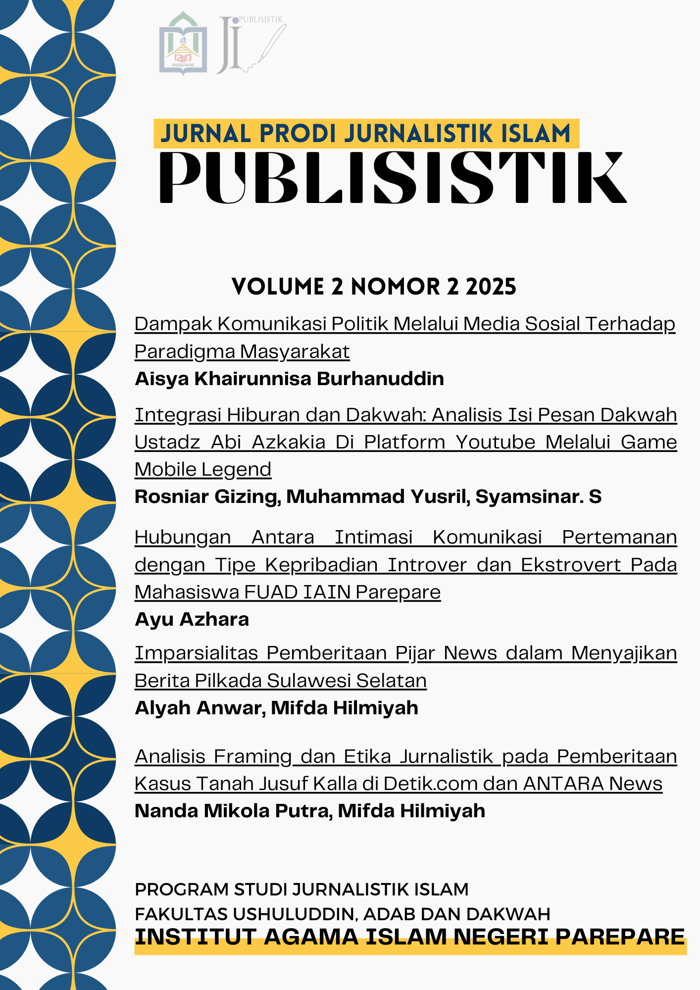      View Vol. 2 No. 2 (2025): Publisistik : Riset Jurnalistik dan Media Komunikasi    